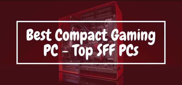 Best compact gaming computer